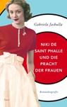 Niki de Saint Phalle und die Pracht der Frauen - Gabriela Jaskulla - 9783458682127