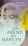 Ein Abend mit Marilyn - Maxine Wildner - 9783458682462