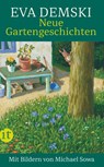 Neue Gartengeschichten - Eva Demski - 9783458682677