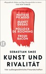 Kunst und Rivalität - Sebastian Smee - 9783458682929