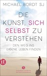 Die Kunst, sich selbst zu verstehen - Michael Bordt Sj - 9783458682936