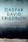 Caspar David Friedrich - Boris von Brauchitsch - 9783458683230