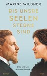 Bis unsre Seelen Sterne sind. Rilke und Lou Andreas-Salomé - Maxine Wildner - 9783458683810