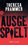 Ausgespielt - Theresa Prammer - 9783458684008