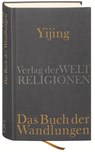 Yijing - Das Buch der Wandlungen - Dennis Schilling - 9783458700166
