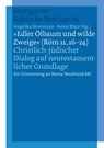 "Edler Ölbaum und wilde Zweige (Röm 11,16-24)" - Heinz Blatz ; Angelika Strotmann - 9783460001053