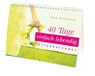40 Tage einfach lebendig -  - 9783460271647