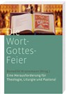 Die Wort-Gottes-Feier - Benedikt Kranemann - 9783460330665