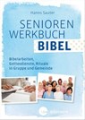 SeniorenWerkbuch Bibel - Hanns Sauter - 9783460510296