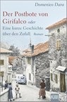 Der Postbote von Girifalco oder Eine kurze Geschichte über den Zufall - Domenico Dara - 9783462001464