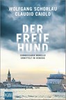Der freie Hund - Wolfgang Schorlau ; Claudio Caiolo - 9783462001471