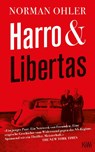 Harro und Libertas - Norman Ohler - 9783462001501
