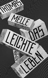Das leichte Leben - Thomas Melle - 9783462002577