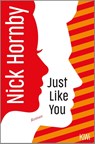 Just Like You - Nick Hornby - 9783462002744
