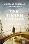 Der Tintenfischer - Wolfgang Schorlau ; Claudio Caiolo - 9783462002768