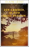 Der Sommer, in dem alles begann - Claire Léost - 9783462003871