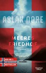 Meeresfriedhof - Aslak Nore - 9783462003963