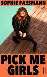 Pick me Girls - Sophie Passmann - 9783462004205
