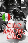 Ciao Amore, ciao - Eric Pfeil - 9783462006094