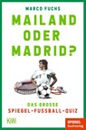 Mailand oder Madrid? - Marco Fuchs - 9783462006391