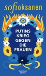 Putins Krieg gegen die Frauen - Sofi Oksanen - 9783462006919