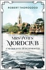 Mrs Potts' Mordclub und der tote Bürgermeister - Robert Thorogood - 9783462006933