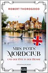 Mrs Potts' Mordclub und der Tote in der Themse - Robert Thorogood - 9783462006940