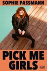 Pick me Girls - Sophie Passmann - 9783462007046