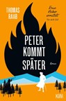Peter kommt später - Thomas Raab - 9783462007268