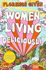 Women Living Deliciously - Florence Given - 9783462007688