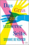 Das Gras auf unserer Seite - Stefanie De Velasco - 9783462009293