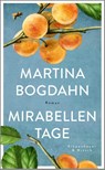 Mirabellentage - Martina Bogdahn - 9783462013542