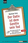 Der Dativ ist dem Genitiv sein Tod 04 - Bastian Sick - 9783462041644