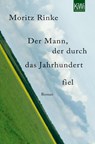 Der Mann, der durch das Jahrhundert fiel - Moritz Rinke - 9783462043426