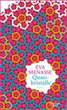 Quasikristalle - Eva Menasse - 9783462045130