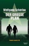 Der große Plan - Wolfgang Schorlau - 9783462046670