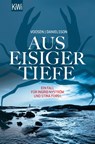 Aus eisiger Tiefe - Roman Voosen ; Kerstin Signe Danielsson - 9783462046946