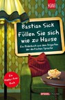 Füllen Sie sich wie zu Hause - Bastian Sick - 9783462047004
