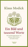 Ein Bild und tausend Worte - Klaus Modick - 9783462049268
