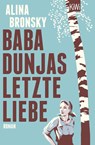 Baba Dunjas letzte Liebe - Alina Bronsky - 9783462050288