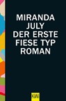Der erste fiese Typ - Miranda July - 9783462050332