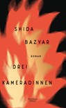 Drei Kameradinnen - Shida Bazyar - 9783462052763