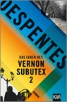 Das Leben des Vernon Subutex 2 - Virginie Despentes - 9783462052848
