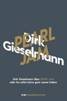 Dirk Gieselmann über Pearl Jam oder Du sollst keine gute Laune haben - Dirk Gieselmann - 9783462053913