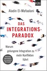 Das Integrationsparadox - Aladin El-Mafaalani - 9783462054279