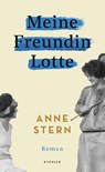 Meine Freundin Lotte - Anne Stern - 9783463000268