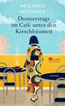 Donnerstags im Café unter den Kirschbäumen - Michiko Aoyama - 9783463000640