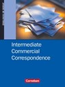 Intermediate Commercial Correspondence. Schülerbuch - David Clarke ; Dieter Wessels - 9783464028001