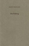Der Feldweg - Martin Heidegger - 9783465040927