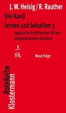 Die Kanji lernen und behalten 3. Neue Folge - James W Heisig ; Robert Rauther - 9783465041702